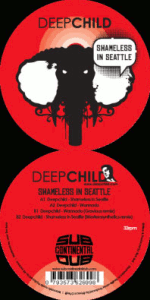 Deepchild - Shameless in Seattle